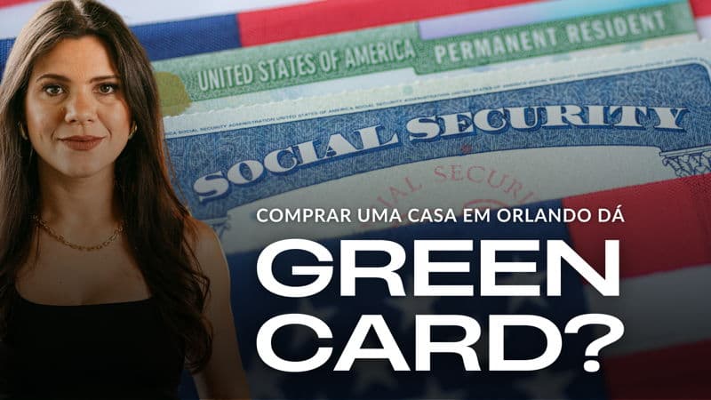 featured image for story, COMPRAR UMA CASA EM ORLANDO DÁ GREEN CARD?