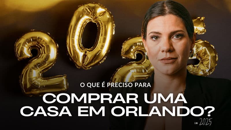 featured image for story, O QUE É PRECISO PARA COMPRAR UMA CASA EM ORLANDO?
